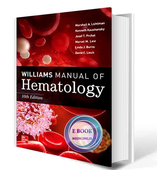 دانلود کتاب  Williams Manual of Hematology, Tenth Edition 10th Edition 2022  (ORIGINAL PDF)